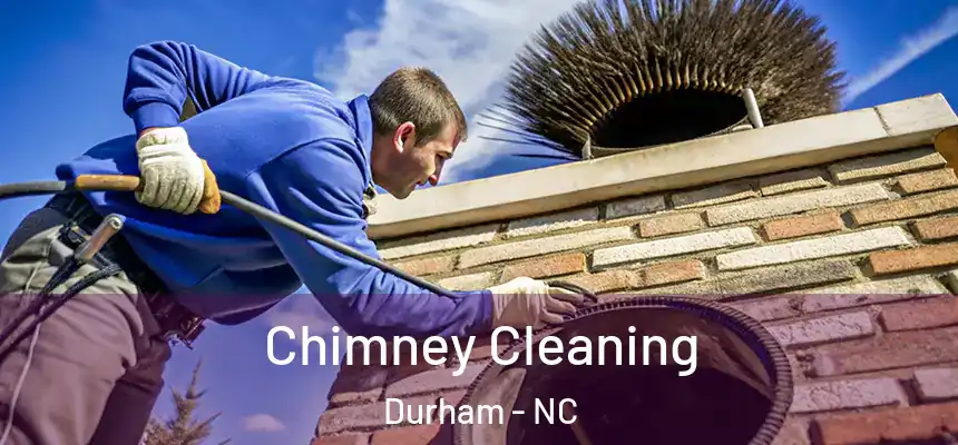 Chimney Cleaning Durham - NC